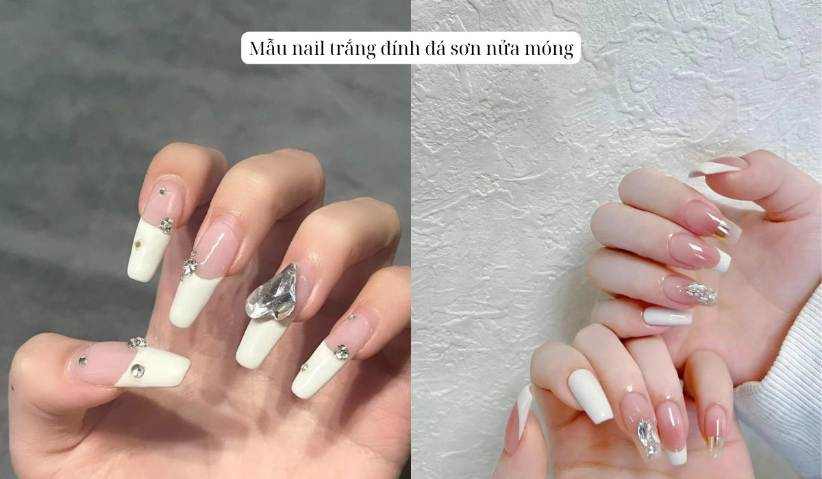 Mẫu móng tay màu trắng đính đá sơn nửa móng